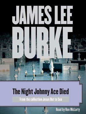 cover image of The Night Johnny Ace Died